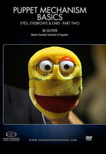 Load image into Gallery viewer, Stan Winston Studios | Puppet Mechanism Basics Eyes, Eyebrows, Ears
